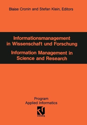 Informationsmanagement in Wissenschaft und Forschung: Information Management in Science and Research (Programm Angewandte Informatik) (German Edition)