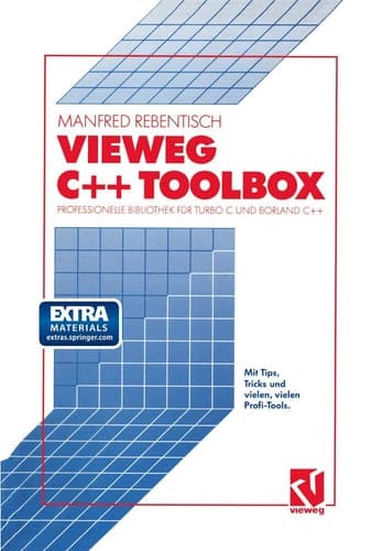 Vieweg C++ Toolbox Professionelle Bibliothek für Turbo C und Borland C++