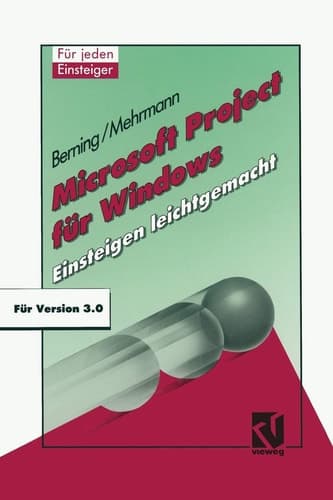 Microsoft Project für Windows Einsteigen leichtgemacht