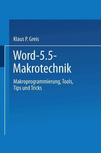 Word 5.5 Makrotechnik Makroprogrammierung, Tools, Tips und Tricks