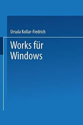 Works für Windows Einsteigen leichtgemacht