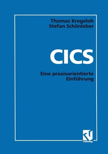 CICS Eine praxisorientierte Einführung