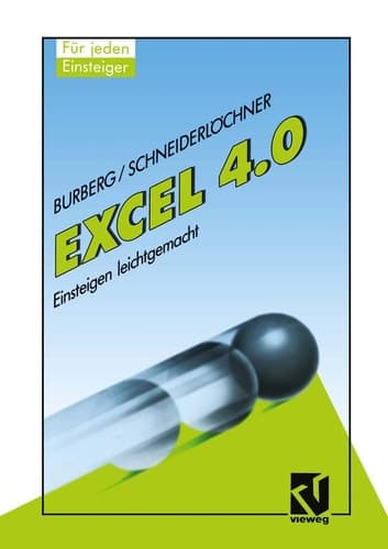 Excel 4.0 Einsteigen leichtgemacht