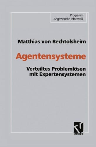 Agentensysteme Verteiltes Problemlösen mit Expertensystemen