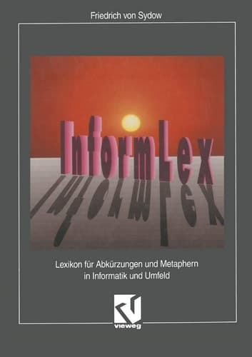 InformLex Lexikon für Abkürzungen und Metaphern in Informatik und Umfeld