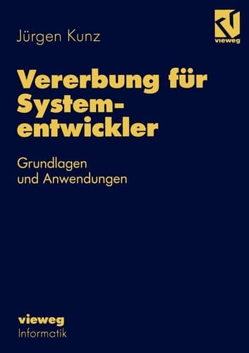 Vererbung für Systementwickler Grundlagen und Anwendungen