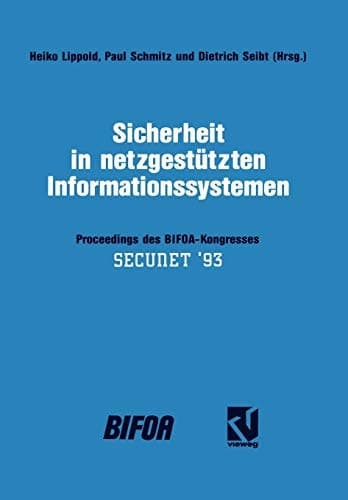 Sicherheit in netzgestützten Informationssystemen Proceedings des BIFOA-Kongresses