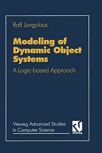 Modeling of Dynamic Object Systems A Logic-based Approach