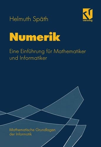 Numerik Eine Einführung für Mathematiker und Informatiker