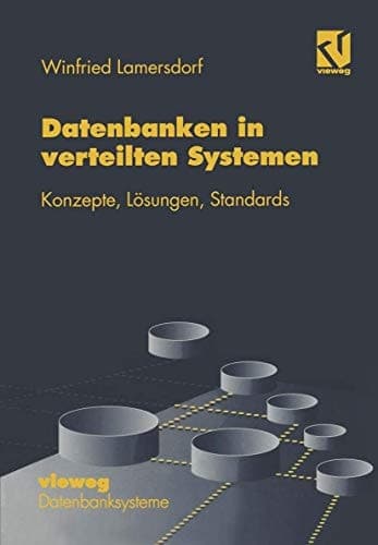 Datenbanken in verteilten Systemen Konzepte, Lösungen, Standards