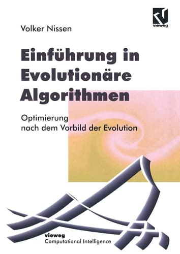 Einführung in Evolutionäre Algorithmen Optimierung nach dem Vorbild der Evolution