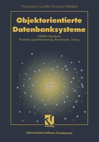 Objektorientierte Datenbanksysteme ODMG-Standard, Produkte, Systembewertung, Benchmarks, Tuning