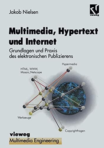 Multimedia, Hypertext und Internet Grundlagen und Praxis des elektronischen Publizierens