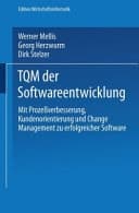 TQM der Softwareentwicklung mit Prozessverbesserung, Kundenorientierung und Change-Management zu erfolgreicher Software
