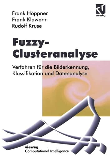 Fuzzy-Clusteranalyse Verfahren für die Bilderkennung, Klassifizierung und Datenanalyse