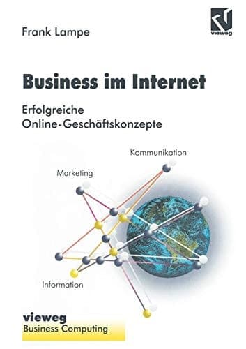 Business im Internet Erfolgreiche Online-Geschäftskonzepte