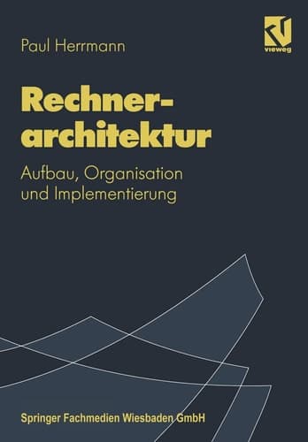 Rechnerarchitektur Aufbau, Organisation und Implementierung
