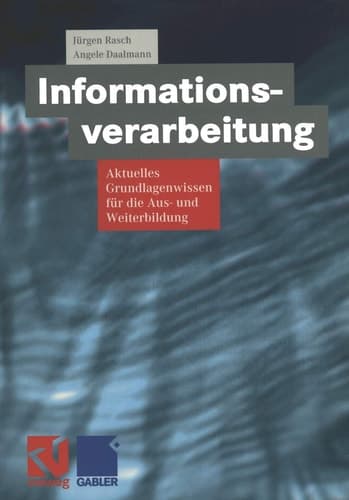 Informationsverarbeitung Aktuelles Grundlagenwissen für die Aus- und Weiterbildung