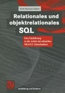 Relationales und objektrelationales SQL eine Einführung in die Arbeit mit aktuellen ORACLE-Datenbanken