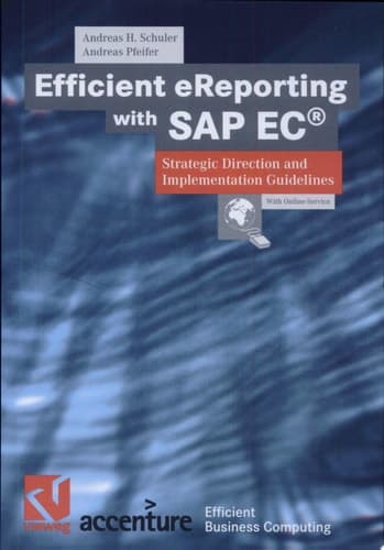 Efficient eReporting with SAP EC® Strategic Direction and Implementation Guidelines