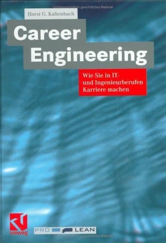 Career Engineering wie Sie in IT- und Ingenieurberufen Karriere machen