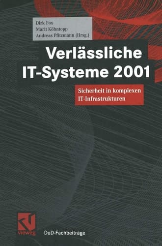 Verlässliche IT-Systeme 2001 Sicherheit in komplexen IT-Infrastrukturen