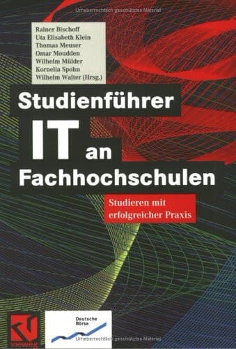 Studienführer IT an Fachhochschulen Studieren mit erfolgreicher Praxis