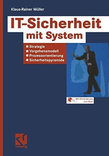 IT-Sicherheit mit System Strategie - Vorgehensmodell - Prozessorientierung - Sicherheitspyramide
