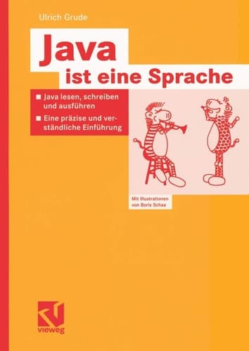 Java ist eine Sprache Java lesen, schreiben und ausführen — Eine präzise und verständliche Einführung