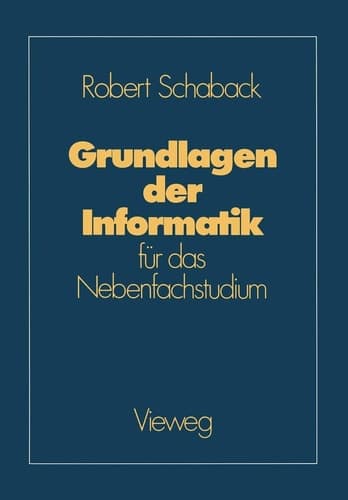 Grundlagen der Informatik für das Nebenfachstudium