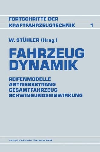 Fahrzeug Dynamik Reifenmodelle Antriebsstrang Gesamtfahrzeug Schwingungseinwirkung