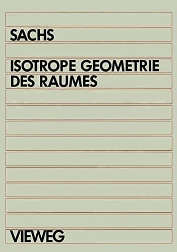 Isotrope Geometrie des Raumes (German Edition)