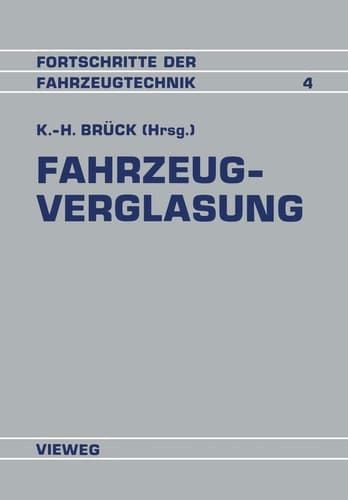 Fahrzeugverglasung Entwicklung · Techniken · Tendenzen Referate der Fachtagung Fahrzeugverglasung