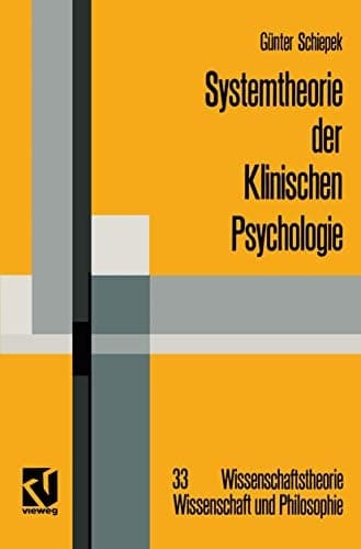 Systemtheorie der Klinischen Psychologie Beiträge zu ausgewählten Problemstellungen