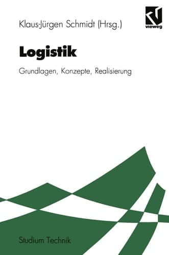 Logistik Grundlagen, Konzepte, Realisierung