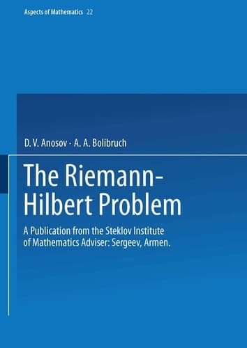 The Riemann-Hilbert Problem A Publication from the Steklov Institute of Mathematics Adviser: Armen Sergeev