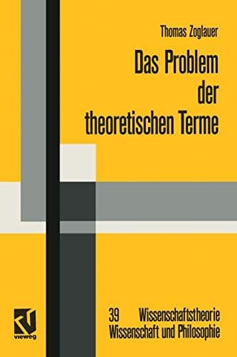 Das Problem der theoretischen Terme Eine Kritik an der strukturalistischen Wissenschaftstheorie
