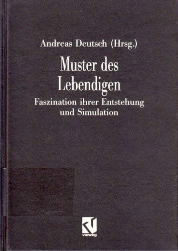 Muster des Lebendigen Faszination ihrer Entstehung und Simulation