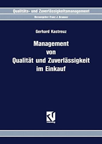 Management von Qualität und Zuverlässigkeit im Einkauf