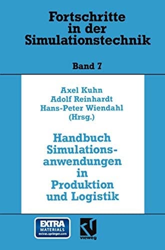 Handbuch Simulationsanwendungen in Produktion und Logistik Mit 194 Abbildungen