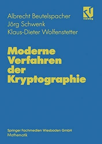 Moderne Verfahren der Kryptographie Von RSA zu Zero-Knowledge