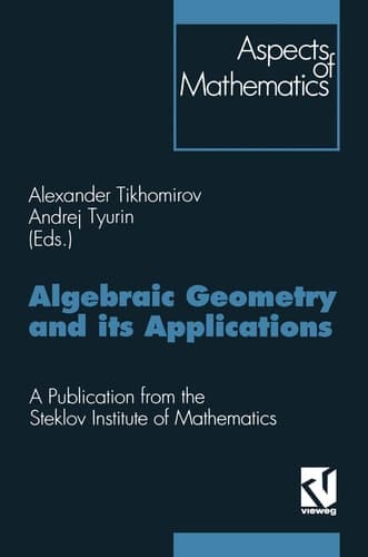 Algebraic geometry and its applications: Proceedings of the 8th Algebraic Geometry Conference, Yaroslavlʹ 1992 (Aspects of mathematics)