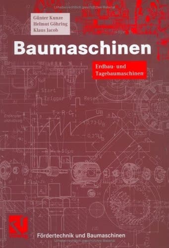 Baumaschinen Erdbau- und Tagebaumaschinen ; mit 147 Tabellen