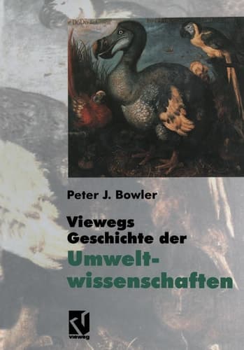 Viewegs Geschichte der Umweltwissenschaften Ein Bild der Naturgeschichte unserer Erde
