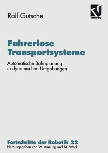 Fahrerlose Transportsysteme Automatische Bahnplanung in dynamischen Umgebungen