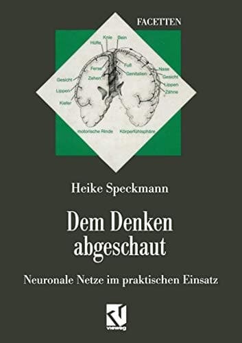 Dem Denken abgeschaut Neuronale Netze im praktischen Einsatz