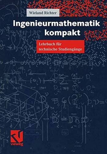 Ingenieurmathematik kompakt Lehrbuch für technische Studiengänge