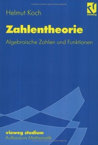 Zahlentheorie Algebraische Zahlen und Funktionen