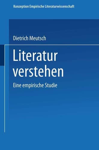 Literatur verstehen. Eine empirische Studie (Konzeption Empirische Literaturwissenschaft, 9) (German Edition)