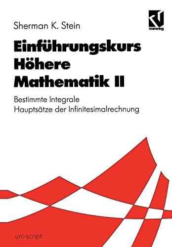 Einführungskurs Höhere Mathematik II Bestimmte Integrale Hauptsätze der Infinitesimalrechnung